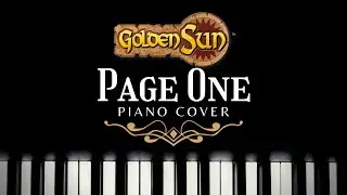 Page One (Golden Sun) - Relaxing Piano Cover