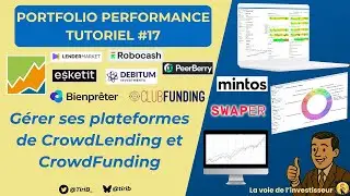 G&eacute;rer vos investissements en CrowdLending et CrowdFunding - PORTFOLIO PERFORMANCE TUTORIEL FR #17