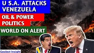 U.S.A. ATTACKS VENEZUELA | OIL & POWER POLITICS | WORLD ON ALERT