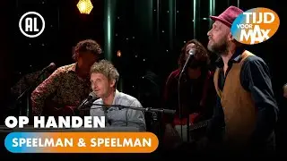 Speelman & Speelman - Op Handen | TIJD VOOR MAX