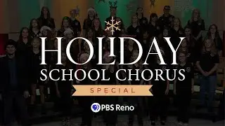 2025 PBS Reno Holiday School Chorus Special &mdash; Эпизод 2