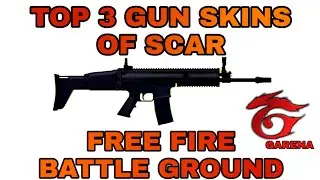 Top 3 Gun Skins Of Scar || Best Gun Skins Of Scar || Free Fire Battle Ground