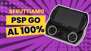 Ho POTENZIATO una PSP GO per SFRUTTARLA al 100%!