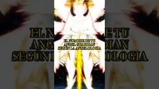 C&oacute;mo SABER cual es tu ANGEL GUARDIAN | qu&eacute; es un angel guardian? | cual es mi angel de la guarda?