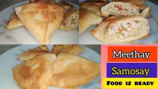 Meethay Samosay | Rainy season recipe | Food iz ready |