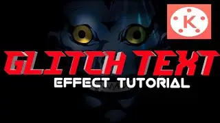 Glitch Text Effect Tutorial in Kinemaster