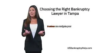 How to Choose the Best Bankruptcy Lawyer in Tampa | Free Consultation & Expert Tips