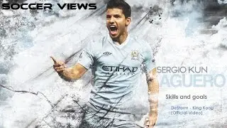 Sergio K&uuml;n Ag&uuml;ero ● Skills And Goals | DeStorm - King Kong (Official Video)
