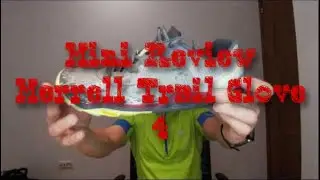 Mini Review Merrell Trail Glove 4