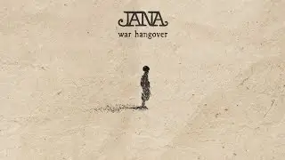 JANA - War Hangover (Full Album)