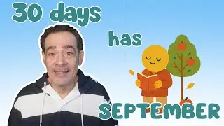 30 Days Has September & Days of The Week | Fun Learning Video