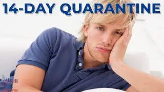 14 Day Quarantine Explained
