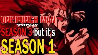 One Punch Man Season 3 But it's the Season 1 OP