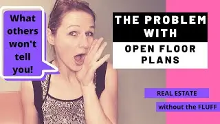 THE Problem with the OPEN FLOOR PLAN