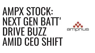 Amprius (AMPX) Trends on CEO Transition, Global Expansion & New Partnerships