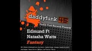 Edmund ft Natasha Watts -  Fantasy (House Device remix)
