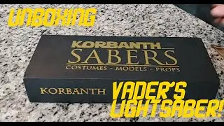Korbanth/89Sabers MPP 2.5 Распаковка — Световой меч Вейдера!