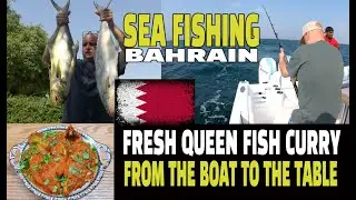Big Sea Fish Catch & Cook - Sea Fishing - Bahrain - Fish Curry - Youtube