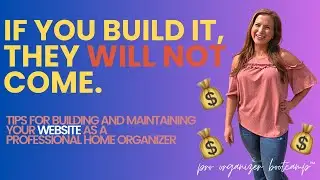 SEO FOR PROFESSIONAL ORGANIZERS I HOW TO MAKE A HOME ORGANIZING WEBSITE I START A PRO ORGANIZER BIZ