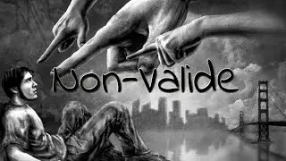 Tu es non-valide / Parce que le monde est différent
