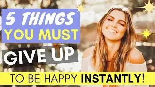 5 Things You Must GIVE UP To Raise Your Vibration Immediately! (NO MORE Mood Swings EVER!)