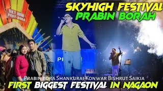 Skyhigh Festival 2k24 Nagaon || Bulls Eyes Presents || Nagaon first Biggest festival ||@PrabinBorah