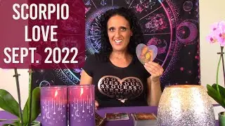 ♏️ SCORPIO LOVE HOROSCOPE TAROT READING SEPTEMBER 2022 ❤️&zwj;🔥 YOUR LOVE VIBE 💖