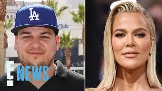 Rob Kardashian Shares Touching Message for Khloe Kardashian's Birthday |E! News