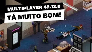 Project Zomboid 42.13.0 Multiplayer (Unstable): Surpresas, Bugs e ALERTAS IMPORTANTES
