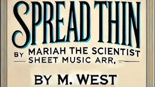 Spread Thin by Mariah The Scientist. Sheet music Arr. by M. West