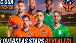 FC GOA 6 OVERSEAS PLAYERS FOR  2025/26 #fcgoa #indianfootball #football #footballfan #viralvideo 