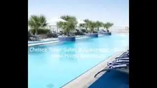 Chelsea Tower Suites & Apartments Hotel - Dubai