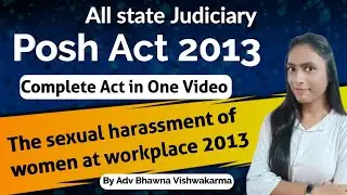 Posh Act 2013|Minor Act for Judiciary Exam |Complete act in One Video by Bhawna Vishwakarma