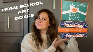 We Tried Art Subscription Boxes for Homeschool | UNBOXING + Here&rsquo;s What We Think