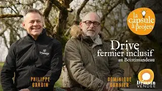 Capsule à Projets #52– Drive fermier inclusif aux Herbiers