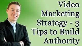 Video Marketing Strategy - 3 Steps to Maximise Your Video Marketing Strategy