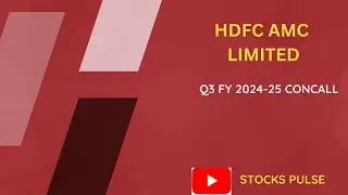 HDFC AMC Q3 FY 2024-25 QUARTERLY EARNINGS CONFERENCE CALL |