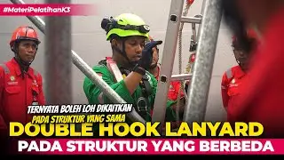 Penggunaan Double Hook Lanyard Pada Struktur Berbeda
