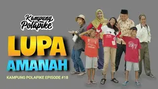 LUPA AMANAH #polapike (FILM PENDEK NGAPAK KEBUMEN)