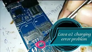 @lava a1 charging error problem 1000% solution