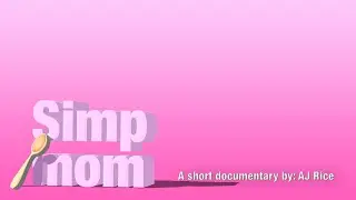 Simpmom: a short documentary by AJ Rice