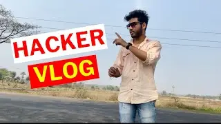 Hacker Vlog | First Time