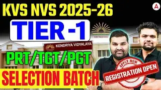 KVS NVS 2025-26 TIER-1 Selection Batch: PRT TGT PGT Complete Preparation & Strategy