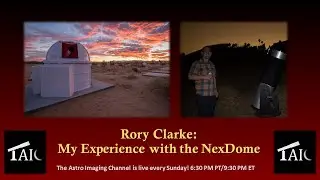 2021.08.15 | Rory Clarke: My Experience with the NexDome
