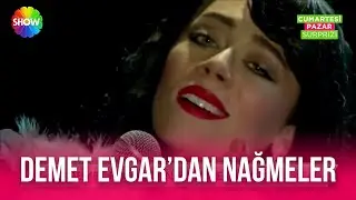Demet Evgar'dan en güzel şarkılar...