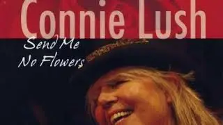 Connie Lush  -  24 Hour Blues