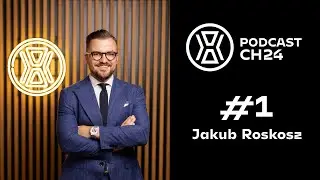 #1 Jakub Roskosz - o kolekcjonowaniu i inwestowaniu w zegarki - Podcast CH24