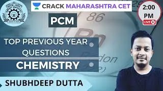 Top Previous Year Questions | Chemistry | Target MHT CET 2020-21 | Shubhdeep Dutta