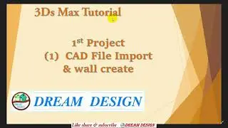 3ds Max Tutorials in marathi  cad file  Import, wall creates, units setup settings, toolbars setting