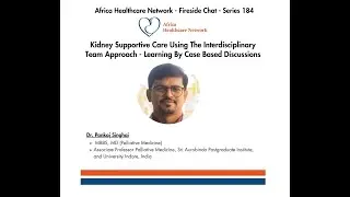Kidney Supportive Care Using the Interdisciplinary Team Approach &ndash;Case Based Discussions:Series-184